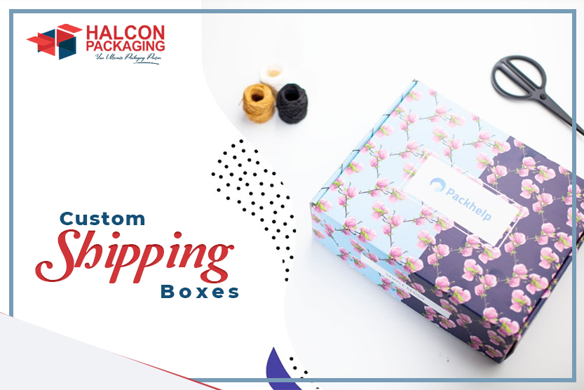 What Are Guidelines For Best Custom Shipping Boxes?