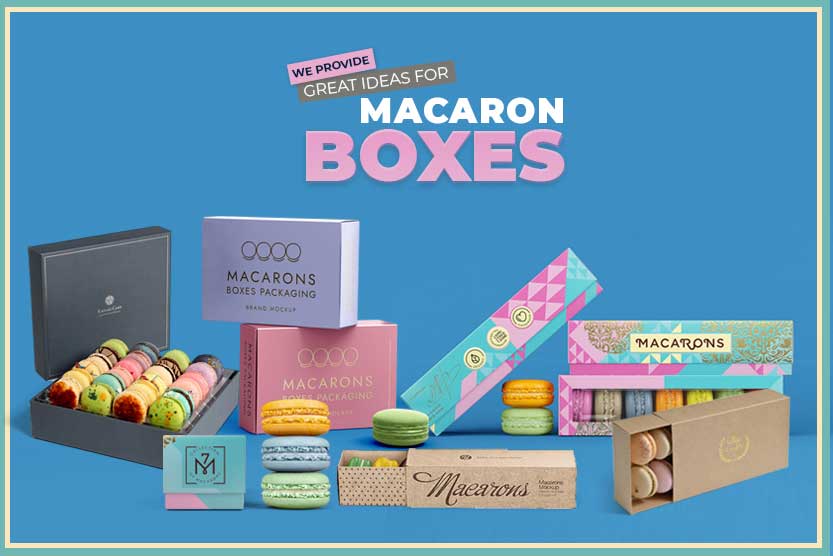 Why Custom Macaron Boxes Are Importance?